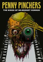 Watch Penny Pinchers: The Kings of No-Budget Horror Vodly