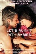 Watch Let's Ruin It with Babies Vodly
