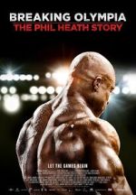 Watch Breaking Olympia: The Phil Heath Story Vodly