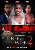 Watch The Perfect Wife 2 Vodly