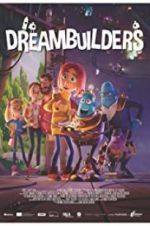 Watch Dreambuilders Vodly