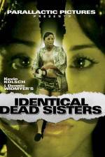 Watch Identical Dead Sisters Vodly