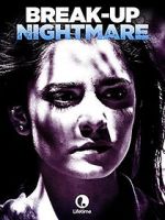 Watch Break-Up Nightmare Vodly