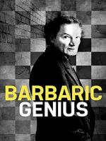 Watch Barbaric Genius Vodly