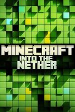 Watch Minecraft: Into the Nether Vodly