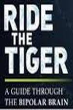 Watch Ride the Tiger: A Guide Through the Bipolar Brain Vodly