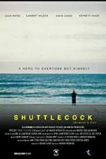 Watch Shuttlecock (Director\'s Cut) Vodly