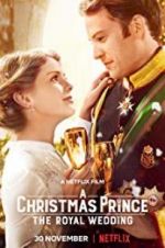 Watch A Christmas Prince: The Royal Wedding Vodly