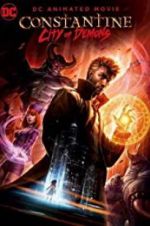 Watch Constantine: City of Demons - The Movie Vodly