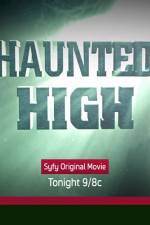 Watch Haunted High Vodly