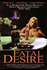 Watch Fatal Desire Vodly