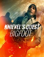 Watch Knievel\'s Quest: Bigfoot Vodly