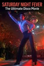 Watch Saturday Night Fever: The Ultimate Disco Movie Vodly