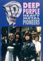 Watch Deep Purple: Heavy Metal Pioneers Vodly