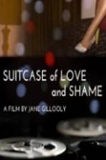 Watch Suitcase of Love and Shame Vodly