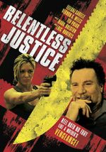 Watch Relentless Justice Vodly