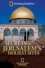 Watch Secrets of Jerusalems Holiest Sites Vodly