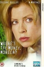 Watch Where\'s the Money, Noreen? Vodly