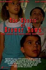 Watch The Ghosts of Brewer Town Vodly