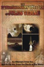 Watch The Extraordinary Voyages of Jules Verne Vodly