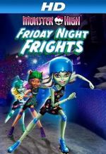 Watch Monster High: Friday Night Frights Vodly