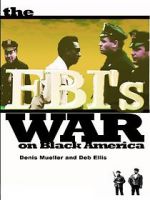 Watch The FBI\'s War on Black America Vodly