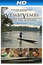 Watch YembiYembi: Unto the Nations Vodly