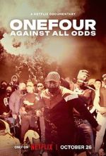 Watch OneFour: Against All Odds Vodly