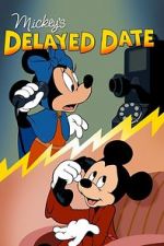 Watch Mickey\'s Delayed Date Vodly