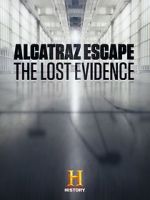 Watch Alcatraz Escape: The Lost Evidence Vodly