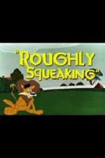 Watch Roughly Squeaking (Short 1946) Vodly