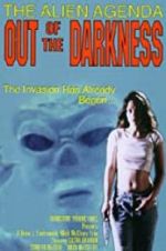 Watch Alien Agenda: Out of the Darkness Vodly