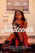 Watch Miss Juneteenth Vodly