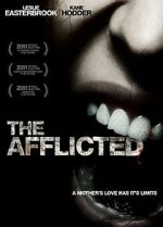 Watch The Afflicted Vodly