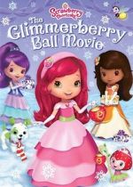 Watch Strawberry Shortcake: The Glimmerberry Ball Movie Vodly