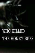 Watch Who Killed the Honey Bee Vodly