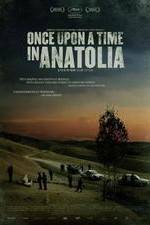 Watch Once Upon a Time in Anatolia Vodly