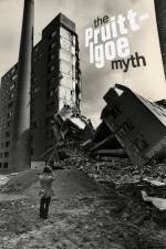 Watch The Pruitt-Igoe Myth Vodly