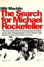 Watch The Search for Michael Rockefeller Vodly