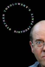 Watch Stephen Tobolowsky's Birthday Party Vodly