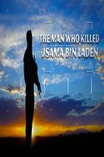 Watch The Man Who Killed Usama bin Laden Vodly