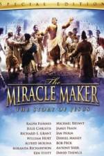 Watch The Miracle Maker Vodly