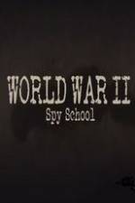 Watch World War II Spy School Vodly