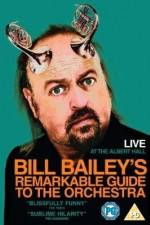 Watch Bill Bailey's Remarkable Guide to the Orchestra Vodly
