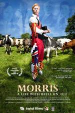 Watch Morris A Life with Bells On Vodly