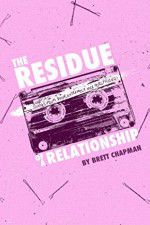 Watch The Residue of a Relationship Vodly