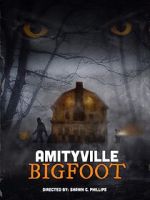 Watch Amityville Bigfoot Vodly