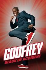 Watch Godfrey: Black by Accident Vodly