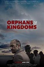 Watch Orphans & Kingdoms Vodly