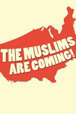 Watch The Muslims Are Coming Vodly